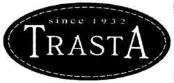 since 1932 TRASTA