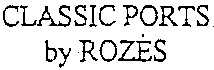 CLASSIC PORTS by ROZÉS