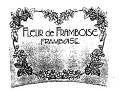 FLEUR DE FRAMBOISE