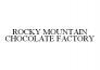 ROCKY MOUNTAIN CHOCOLATE FACTORY