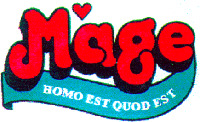 Mage HOMO EST QUOD EST