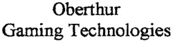 Oberthur Gaming Technologies