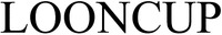 LOONCUP