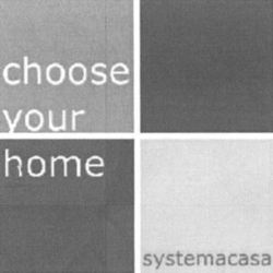 choose your home systemacasa