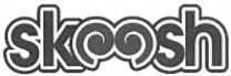 skoosh