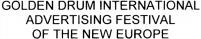 GOLDEN DRUM INTERNATIONAL ADVERTISING FESTIVAL OF THE NEW EUROPE