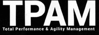 TPAM Total Performance & Agility Management
