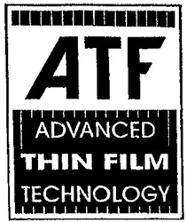 ATF ADVANCED THIN FILM TECHNOLOGY
