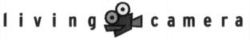 living camera