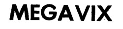 MEGAVIX