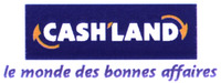 CASH'LAND le monde des bonnes affaires