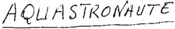 AQUASTRONAUTE