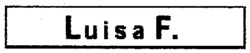 Luisa F.
