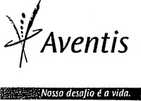 Aventis Nosso desafio é a vida.