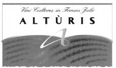 ALTÙRIS Vini Cultores in Forum Julii