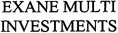 EXANE MULTI INVESTMENTS