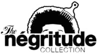 The négritude COLLECTION