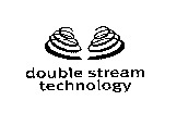 double stream technology
