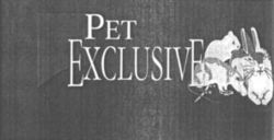 PET EXCLUSIVE