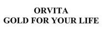 ORVITA GOLD FOR YOUR LIFE