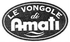 LE VONGOLE di Amati