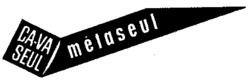 CA-VA SEUL métaseul