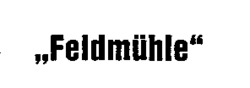 Feldmühle