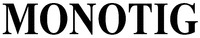MONOTIG