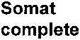 Somat complete complete