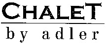 CHALET by adler