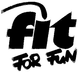 fit FOR FUN
