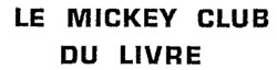 LE MICKEY CLUB DU LIVRE