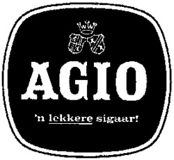 AGIO 'n lekkere sigaar!
