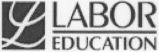 LABOR EDUCATION