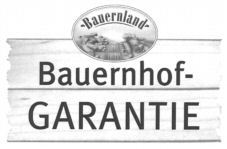 Bauernland Bauernhof- GARANTIE