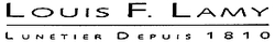 LOUIS F. LAMY Lunetier Depuis 1810