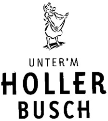 UNTER'M HOLLER BUSCH