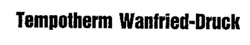 Tempotherm Wanfried-Druck