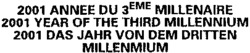2001 ANNEE DU 3EME MILLENAIRE 2001 YEAR OF THE THIRD MILLENNIUM 2001 DAS JAHR VON DEM DRITTEN MILLENMIUM