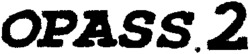 OPASS 2