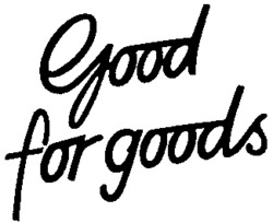 Good for goods