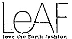 LEAF love the Earth fashion