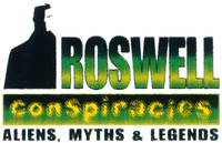ROSWELL ConSpiracies ALIENS, MYTHS & LEGENDS