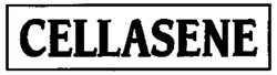 CELLASENE