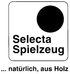 Selecta Spielzeug ...natürlich, aus Holz