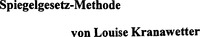 Spiegelgesetz-Methode von Louise Kranawetter