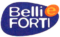 Belli e FORTI