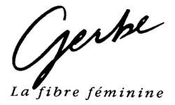 Gerbe La fibre féminine