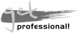 get professional!