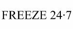 FREEZE 24.7